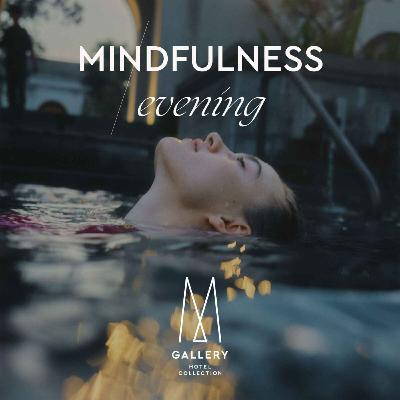 Evening Mindfulness With MGallery Hotel Collection