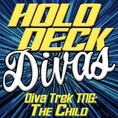 Diva Trek TNG - The Child