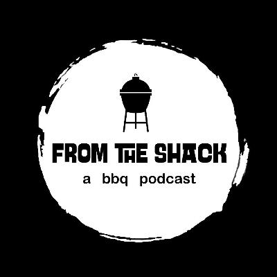 From the Shack Podcast — Episode 16 (Season Finale): "Live Fire, World Flavours & Thank You!"