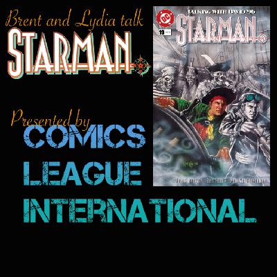 Brent & Lydia Talk Starman 20: Starman 19