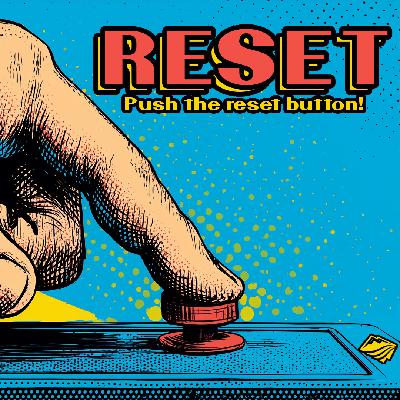 Reset - Week 5