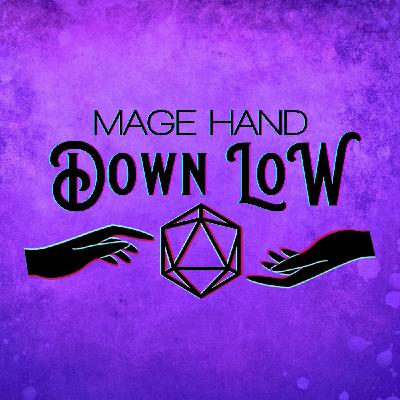 Mage Hand Down Low: The Badlands Ep. 1 - All Aboard (A Patreon Preview)
