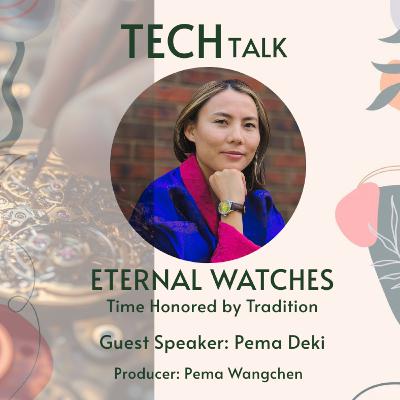 TECH TALK - Eternal Watches