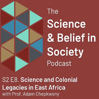 Science and Colonial Legacies in East Africa with Professor Adam Chepkwony
