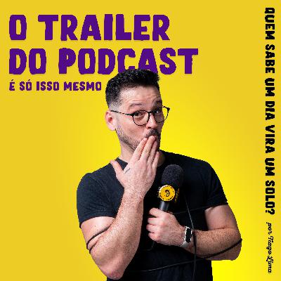 Trailer - Quem sabe um dia vira um solo? #000