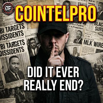 COINTELPRO: The FBI Program That Never Ended COINTELPRO: The FBI Program That Never Ended