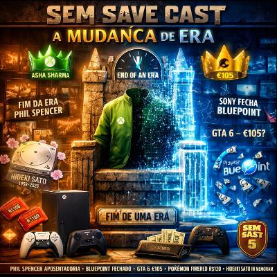 #5 - O fim de uma Era Xbox!
