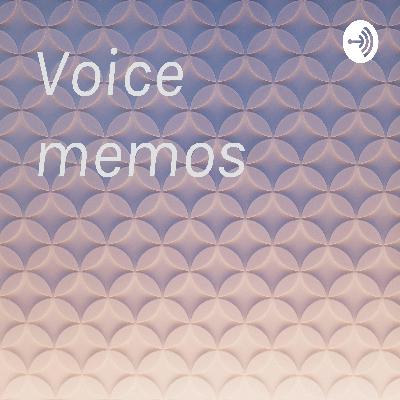 Voice memos