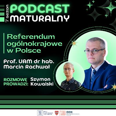 Referendum ogólnokrajowe w Polsce | Rozmowa z prof. UAM dr. hab. Marcinem Rachwałem