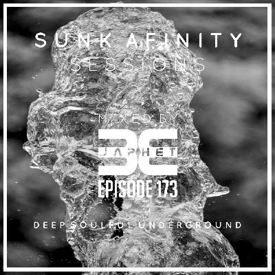 Sunk Afinity Sessions Episode 173
