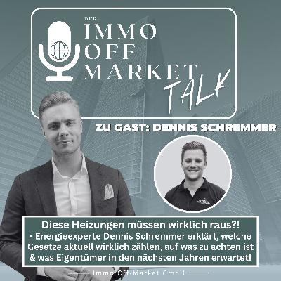 Folge 3: Diese Heizungen müssen wirklich raus?! - Energieexperte Dennis Schremmer erklärt, welche Gesetze wirklich zählen, auf was zu achten ist & was Eigentümer in den nächsten Jahren erwartet!