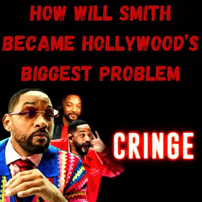 S24 Ep10: How Will Smith Became Hollywood’s Biggest Problem