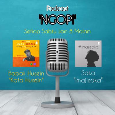 'NGOPI' Ngobrol Sambil Ngopi Bareng Husein dan Saka Eps 17. "Jangan Pengen Nikah Cepet Part II".