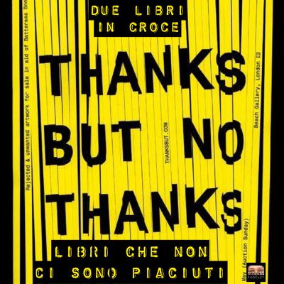2 Libri in Croce - Libri che non ci sono piaciuti 2 Libri in Croce - Libri che non ci sono piaciuti