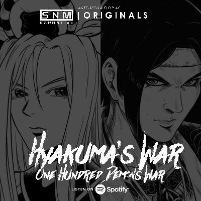 SNM Narrative Originals #79 | Hyakuma's War: One Hundred Demons War