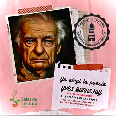 Yo elegí la poesía. Yves Bonnefoy Yo elegí la poesía. Yves Bonnefoy