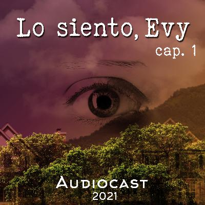 Lo siento, Evy | Cap. 1