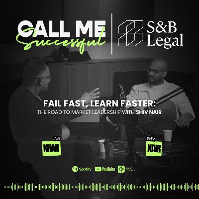 Fail Fast, Learn Faster: The Road to Market Leadership – with Shiv Nair