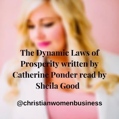 The Dynamic Laws of Prosperity written by Catherine Ponder read by Sheila Good