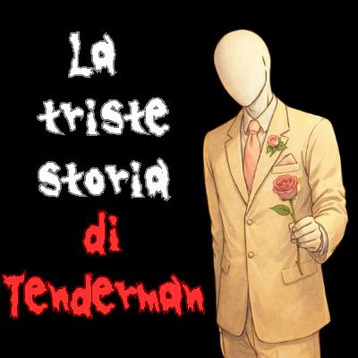 TUTTO quello che c'è da sapere su Tenderman