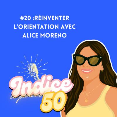 #20 :Réinventer l’orientation avec Alice