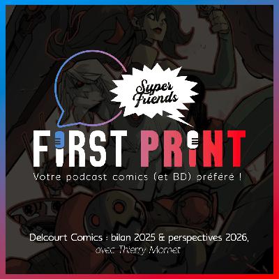 Delcourt Comics : bilan 2025 & perspectives 2026, avec Thierry Mornet
