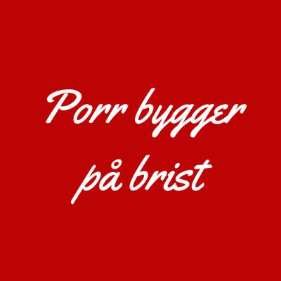 Porr bygger på brist