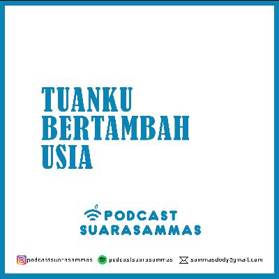 Dari Kamu : Tuanku Bertambah Usia Dari Kamu : Tuanku Bertambah Usia
