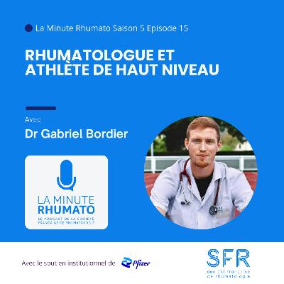Dr Gabriel Bordier, rhumatologue et athlète de haut niveau