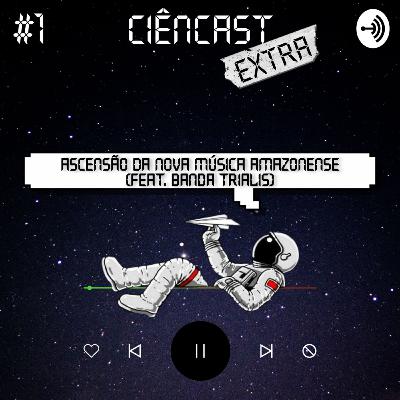 Ascensão da Nova Música Amazonense (feat. Banda Trialis)