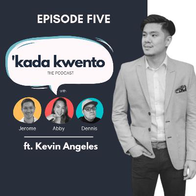 Kwento 05: Small Businesses and Fresh Gift Ideas (ft. Kevin Angeles)