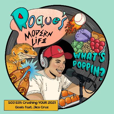 Crushing Your 2021 Goals with Jico Cruz | The RML Show S03E01