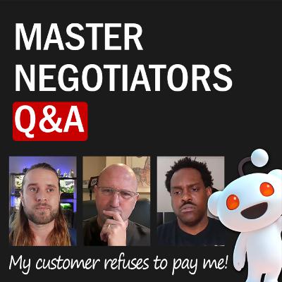 How to Deal with Customers Who Don’t Pay: Expert Negotiators Answer Reddit Questions How to Deal with Customers Who Don’t Pay: Expert Negotiators Answer Reddit Questions