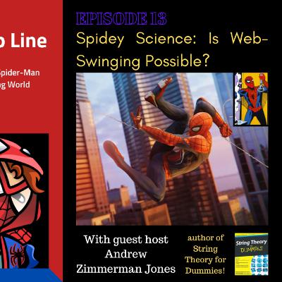 Spidey Science: Is Web-Swinging Possible?