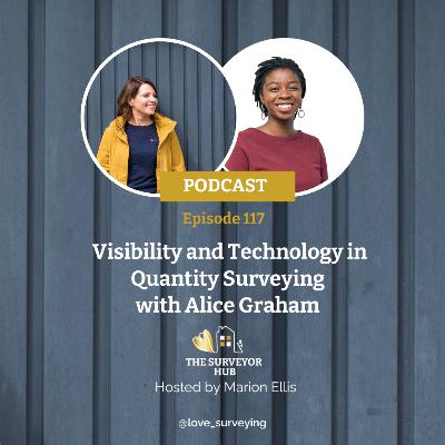 Alice Graham - Visibility and Technology in Quantity Surveying