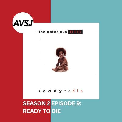 S2 Episode 9: Ready to Die S2 Episode 9: Ready to Die