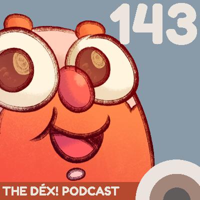 The Dex! Podcast #143: Live from CoxCon!