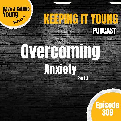 Overcoming Anxiety Part 3 Overcoming Anxiety Part 3