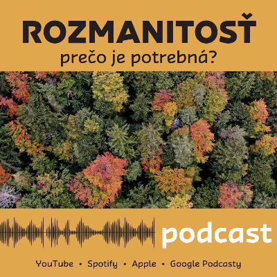 Rozmanitosť - prečo je v prírode tak potrebná? Rozmanitosť - prečo je v prírode tak potrebná?