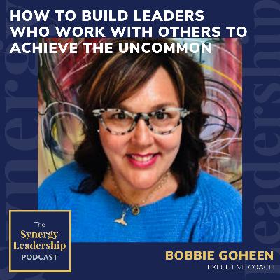 How to Build Leaders Who Work With Others to Achieve the Uncommon