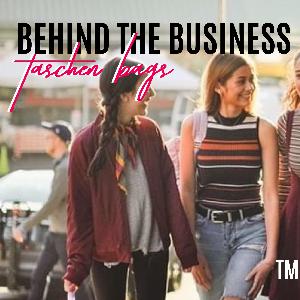 Behind Taschen Bags - Behind the Business