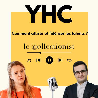 #1 Comment attirer & fidéliser les talents tout en réinventant les codes de l'Hospitality avec Aline BO (DRH - Collectionist)