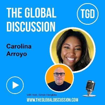 AI, Authenticity & the Future of Sales Outreach with Carolina Arroyo Ep 266 - The Global Discussion AI, Authenticity & the Future of Sales Outreach with Carolina Arroyo Ep 266 - The Global Discussion