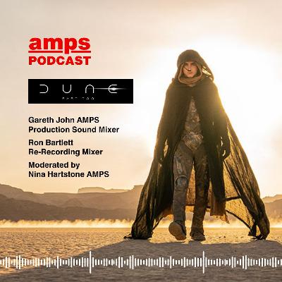 Ep43 - Awards Winners - Dune Part 2, Ron Bartlett, and Gareth John AMPS