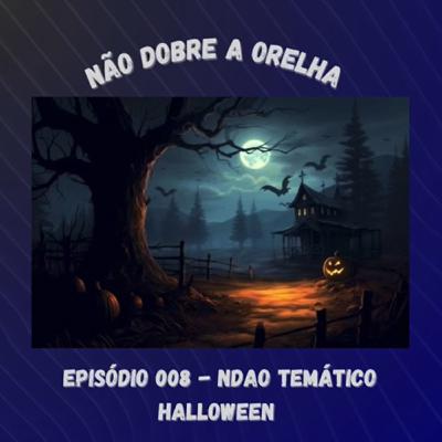 #08 - NDaO temático: Halloween
