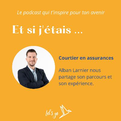 Et si j'étais Courtier en assurances