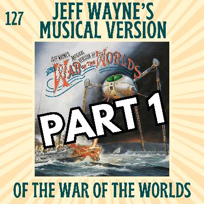 Jeff Wayne's Musical Version of The War of the Worlds Pt 1