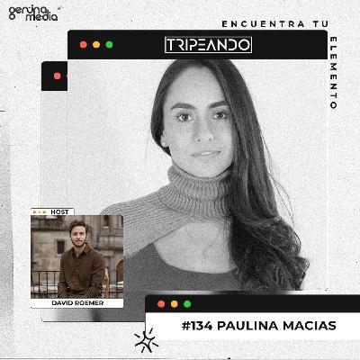 #134: Paulina Macías - Generando Inercia para el Cambio: los grises de hacer el bien, como tomar acción como clientes y la sustentabilidad integral