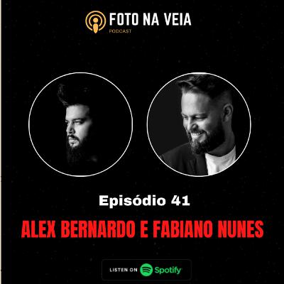 Foto na Veia 41 - Alex Bernardo e Fabiano Nunes Foto na Veia 41 - Alex Bernardo e Fabiano Nunes