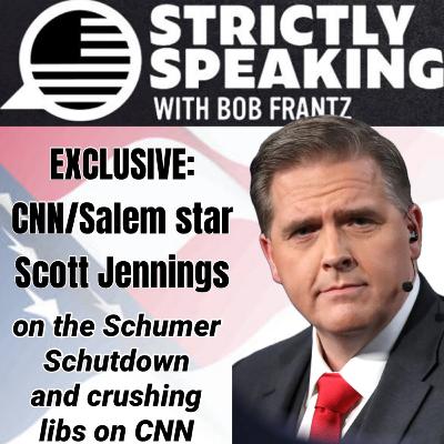 10-23-25 | Strictly Speaking With Bob Frantz Welcomes Scott Jennings 10-23-25 | Strictly Speaking With Bob Frantz Welcomes Scott Jennings